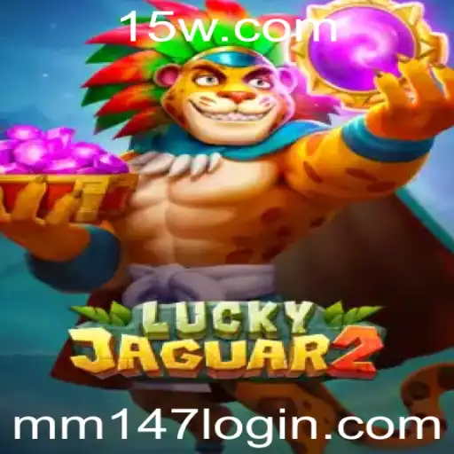 Explorando o Universo do Jogo Luckyjaguar2 e o Login mm147