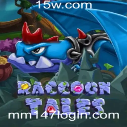 Explorando as Aventuras de RaccoonTales: Um Mergulho no Mundo de mm147 Login