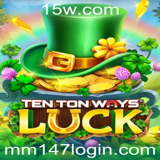 Explorando o Universo de TenTonWaysLuck e o Login mm147